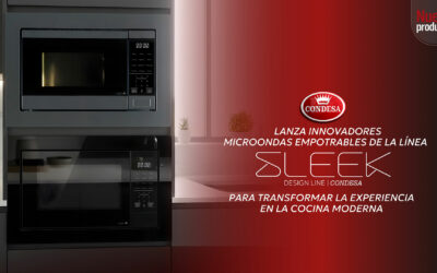 Condesa lanza innovadores microondas empotrables de la línea Sleek para transformar la experiencia en la cocina moderna
